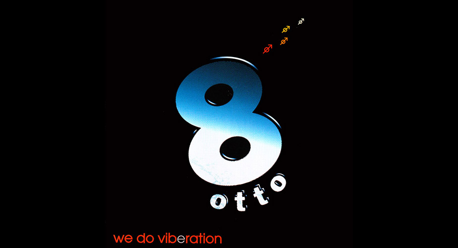 You are going to viberate with 8otto